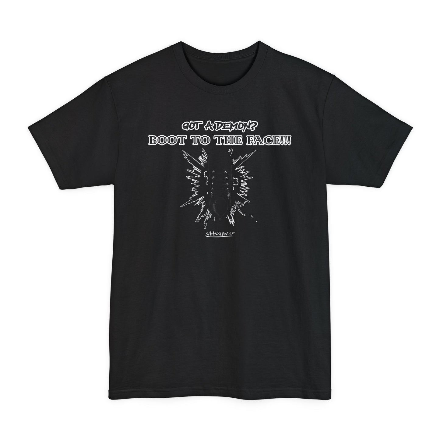 BOOT TO THE FACE!!! Version 2!!! Beefy Graphic T-Shirt, Unisex Tall size Tee